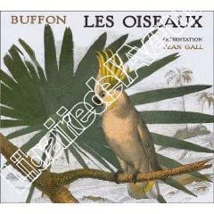 Les oiseaux . Buffon - Gall (Jean)