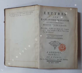 Lettres sur l'Atlantide de Platon et sur l'ancienne histoire de l'Asie. Pour servir de suite aux lettres sur l'origine des sciences, adressées à M. de Voltaire par M. Bailly...