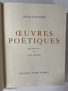Poèmes à Lou. Le guetteur mélancolique. Poèmes à la marraine. Poèmes retrouvés. Poèmes inédits. Oeuvres poétiques