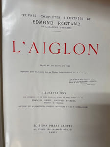 L’aiglons. Les musardines. Les romanesques. Oeuvres complètes illustrées de Edmond Rostand