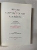 Histoire de l’Université de Paris et de la Sorbonne. Tuilier André ; Gendreau-Massaloux (préface)