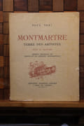 Montmartre, terre des artistes : notes et souvenirs . / Paul Yaki ; dessins originaux de Asselin, Andrey-Prévost, Aujame, Berthommé-Saint-André, Collamarini, Camoin... [et al.] et un portrait de l'auteur par Max Jacob par YAKI, Paul