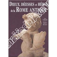 Dieux, Déesses et Héros de la Rome antique 
