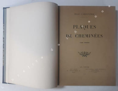 Plaques de cheminées. Tome 1er [Le 2e tome n’est jamais paru]