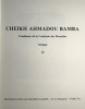 Cheick Ahmadou Bamba - Fondateur de la Confrérie des Mourides, Sénégal. Cheick Ahmadou Bamba ; diop Samba Yéla (préface)