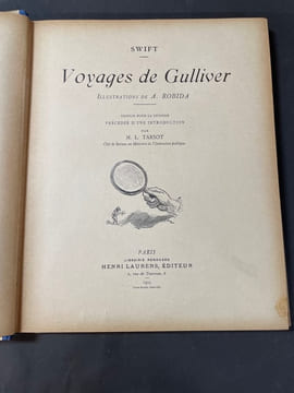 Voyages de Gulliver. Illustrations de A. Robida. édition pour la jeunesse précédée d’une introduction par M. L. Tarsot. SWIFT Jonathan ; ROBIDA Albert