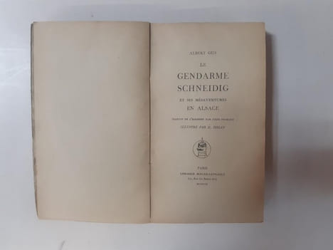 Le Gendarme Schneidig et ses mésaventures en Alsace. Traduit de l'alsacien par Jules Froelich. Illustré par H. Zislin. GEIS, Albert
