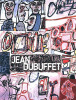 Jean Dubuffet - Pavillon des Arts et du Design. Galerie Hopkins-Custot