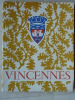 Vincennes, son histoire,. Documents historiques & iconographiques recueillis et commentés. LASSARAT Raymond