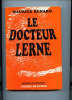 LE DOCTEUR LERNE SOUS-DIEU. RENARD Maurice