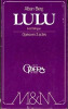 LULU. Livret Bilingue - Opera En 3 Actes. BERG Alban