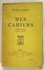 Mes cahiers [11 volumes]. Introduction de Philippe Barr&egrave;s. BARR&egrave;S, Maurice