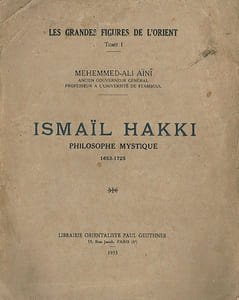 Ismail Hakki : Philosophe Mystique 1653-1725. Tome I