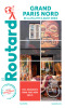 Guide du Routard Grand Paris Nord. 