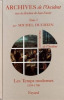 Archives de l'Occident Tome 3 : les temps modernes 1559-1700. Duchein Michel ; Favier Jean (Sous la direction de)
