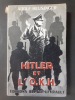 Hitler et l'O.K.H - 1923-1945. HEUSINGER, Adolf