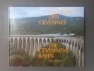 La ligne des Cevennes - Die Cevennenbahn Südfrankreich. BUTZ, Rudolf W.