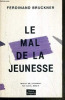 Le mal de la jeunesse. Bruckner Ferdinand