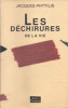 Les déchirures de la vie. Phytilis Jacques