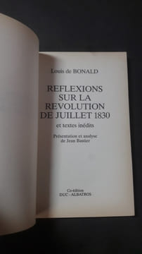 Réflexions sur la Révolution de juillet 1830 et autres inédits. Bonald (Louis de)