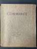 Commerce cahier XXII. Hiver 1929. [Commerce cahiers trimestriels publiés par les soins de Paul Valéry, Léon-Paul Fargue, Valery Larbaud] ; Morven le ...