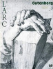 Gutenberg. [Revue Trimestrielle L’Arc] ; Cordier Stéphane (directeur)