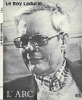 Le Roy Ladurie. [Revue Trimestrielle L’Arc] ; Cordier Stéphane (directeur)