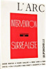 Intervention surréaliste. Documents 34. [Revue Trimestrielle L’Arc] ; Cordier Stéphane (direction)
