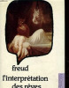 L’interprétation des rêves. Freud Sigmund ; Jaccard Roland (préface)