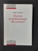 Histoire et Méthodologie des sciences. Programmes de recherche et reconstruction rationnelle. LAKATOS, Imre
