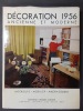 Decoration 1956 - Ancienne et Moderne. Interieurs, Mobilier, Amenagement. 