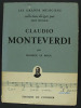Claudio Monteverdi. Le Roux Maurice ; Roland-Manuel (préface)