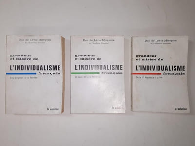 Grandeur et misère de l'individualisme français (3 tomes)