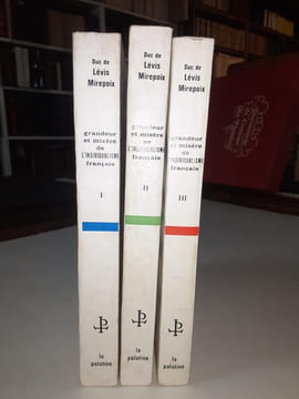 Grandeur et misère de l'individualisme français (3 tomes). Duc de Lévis Mirepoix