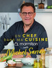 Un chef dans ma cuisine -  Marmiton invite Michel Sarran. Marmiton ; Sarran Michel