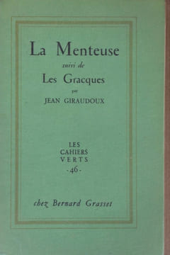 La Menteuse [suivi de] Les Gracques. Giraudoux (Jean-Pierre)