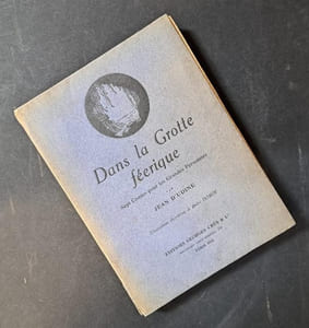 Dans la grotte féérique, sept contes pour les grandes personnes. Illustrations décoratives de André Dom