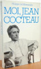 Moi, Jean Cocteau. Miomandre Philippe de