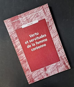 Vertu et servitudes de la femme coréenne