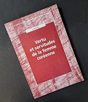 Vertu et servitudes de la femme coréenne. KIM, Young-ile