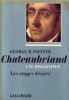 Chateaubriand une biographie. Tome 1 : 1768-1793 les orages désirés. Painter George D