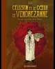 Célestin et le coeur de vendrezanne. un récit tiré des contes de la Pieuvre . Gess
