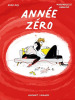 Année Zéro. Roy Anna ; Caroline Mademoiselle 