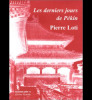 Les derniers jours de Pékin. Journal (extraits du 19 octobre au 3 novembre 1900) . Loti Pierre