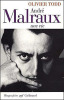 André Malraux une vie. Todd Olivier