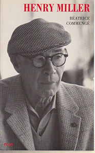 Henry Miller. Ange, clown, voyou