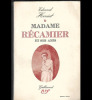Madame Récamier et ses amis. Herriot Edouard