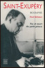 Saint-Exupéry. Vie et mort du petit prince. Webster Paul