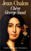 Chère George Sand. Chalon Jean