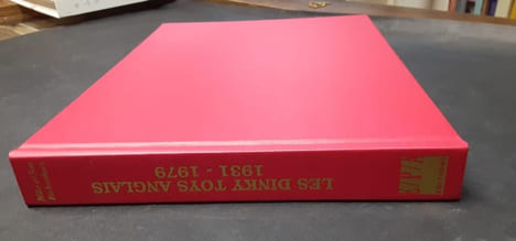 Les Dinky Toys Anglais, 1931-1979. RICHARDSON, Mike et Sue